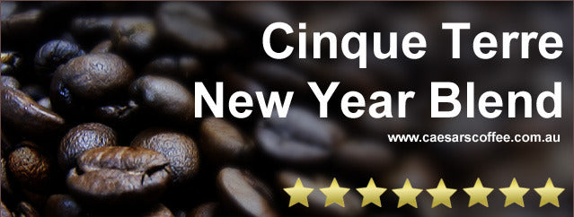 Cingue Terre- New Year Blend. Caesars Gourmet Arabica Coffee Erina